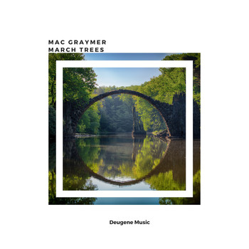 Mac Graymer - March Trees