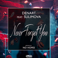 Denart - Never Forget You