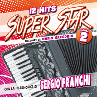 Sergio Franchi - 12 Hits Super Star, Vol. 2