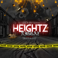 Lil D - Heightz Niggaz (feat. Traxx & Jayy) (Explicit)