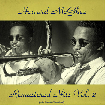 Howard McGhee - Remastered Hits Vol, 2 (All Tracks Remastered)