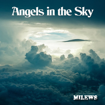 Milews - Angels in the Sky (Chillout Mix)