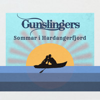 Gunslingers - Sommar i hardangerfjord