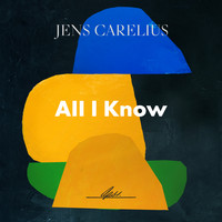 Jens Carelius - All I Know