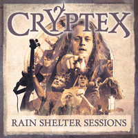 Cryptex - Rain Shelter Sessions, Pt. 1-3 (Explicit)