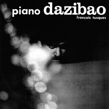 François Tusques - Piano Dazibao