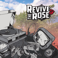 Revive the Rose - Revive the Rose
