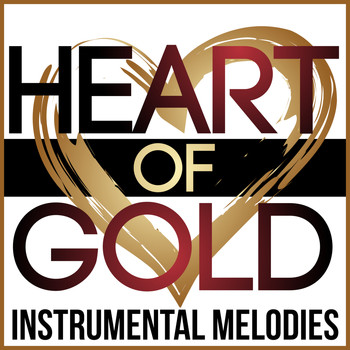 Various Artists - Heart of Gold - Instrumental Melodies