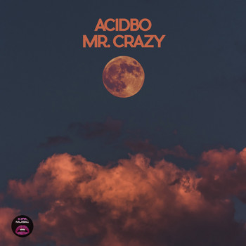 Acidbo - Mr. Crazy