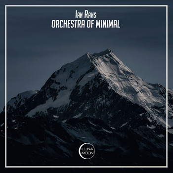 Ian Rans - Orchestra of Minimal