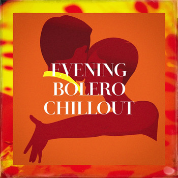 Latin Sound, The Latin Party Allstars, Boleros - Evening Bolero Chillout