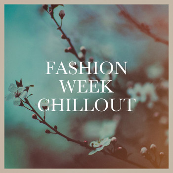 Electro Lounge All Stars, Ibiza Lounge, Acoustic Chill Out - Fashion Week Chillout