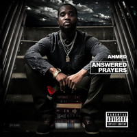 Ahmed - Answered Prayers (Explicit)