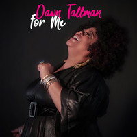 Dawn Tallman - For Me
