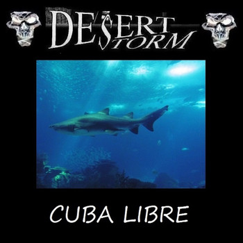 Desert Storm - Cuba Libre