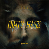 NBTRS - Dirty Bass