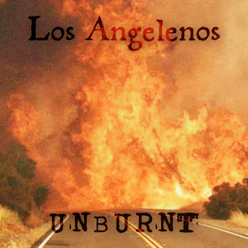 Los Angelenos - Unburnt