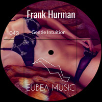 Frank Hurman - Gentle Intuition