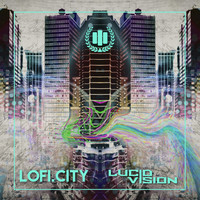 Lucid Vision - Lofi.City