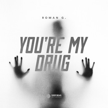 Roman G. - You're My Drug
