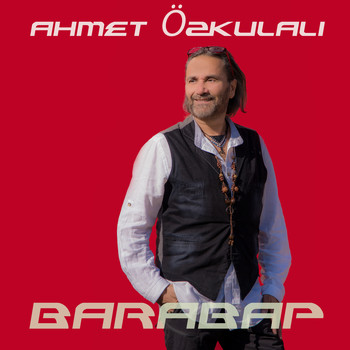 Ahmet Özkulalı - Barabap