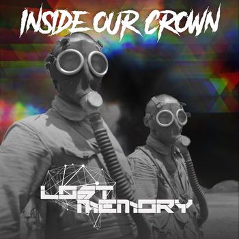 LostMemory - Inside Our Crown (Feat. Eduardo Foo)