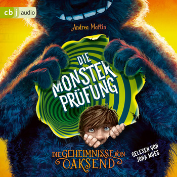 Andrea Martin - Die Geheimnisse von Oaksend - Die Monsterprüfung (Gekürzt)