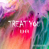 UNA - Treat You