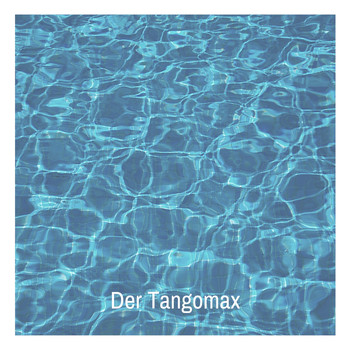 Various Artists - Der Tangomax