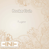 Booker Ervin - Fugee