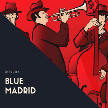Luiz Bonfa - Blue Madrid