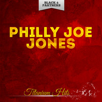 Philly Joe Jones - Titanium Hits