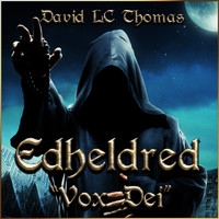 DAVID LC THOMAS - Edheldred (Vox Dei)