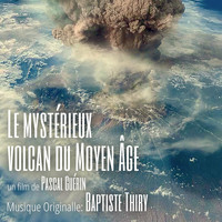 Baptiste Thiry - Le mystérieux volcan du moyen age (Bande originale du film)
