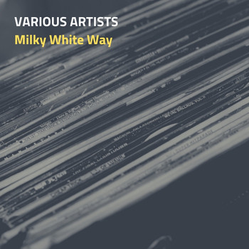 Various Artists - Milky White Way