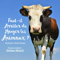 Selma Mutal - Faut-il arrêter de manger de la viande (Bande originale du film)