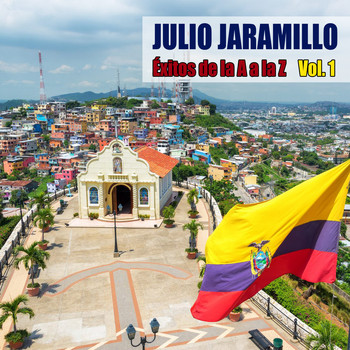 Julio Jaramillo - Éxitos de la A a la Z Vol. 1