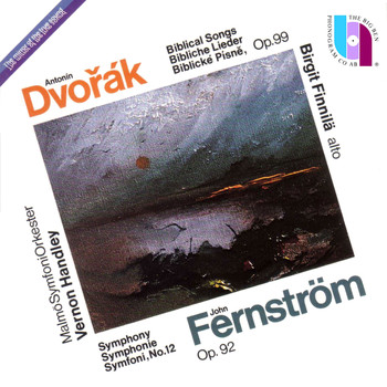 Malmö SymfoniOrkester, Birgit Finnilä & Vernon Handley - Dvořák: Biblical songs; Fernström: Symphony No. 12