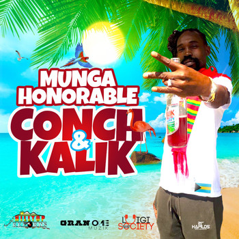 Munga Honorable - Conch & Kalik