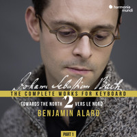 Benjamin Alard - J.S. Bach: Complete Keyboard Edition, Vol. 2.1