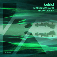 Mason Maynard - Reconcile EP (Explicit)