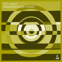 Idan Gerber - Underground Point