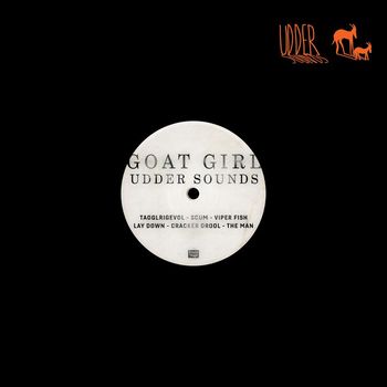 Goat Girl - Udder Sounds (Explicit)