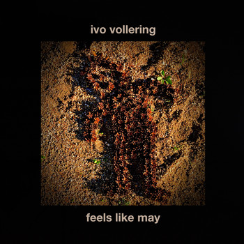 Ivo Vollering - Feels like May
