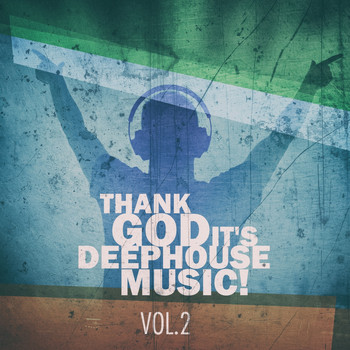 Various Artists - Thank God It's Deep House Music! Vol.2