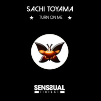 Sachi Toyama - Turn on Me