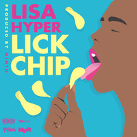 Lisa Hyper - Lick Chip (Explicit)