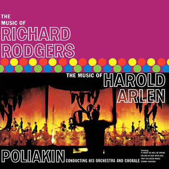 Raoul Poliakin And His Orchestra - The Music Of Richard Rodgers & Harold Arlen