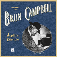 Brun Campbell - Joplin's Disciple