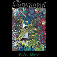 Bassment - Pete Noir